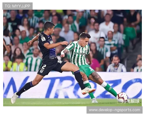 皇家贝蒂斯俱乐部迎来新帅执教球队目标明确力争赛季前四